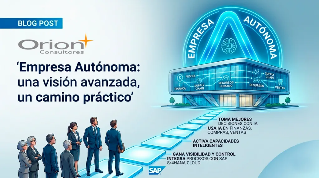 ORION CONSULTORES- BLOG- Empresa autónoma: una visión avanzada, un camino práctico